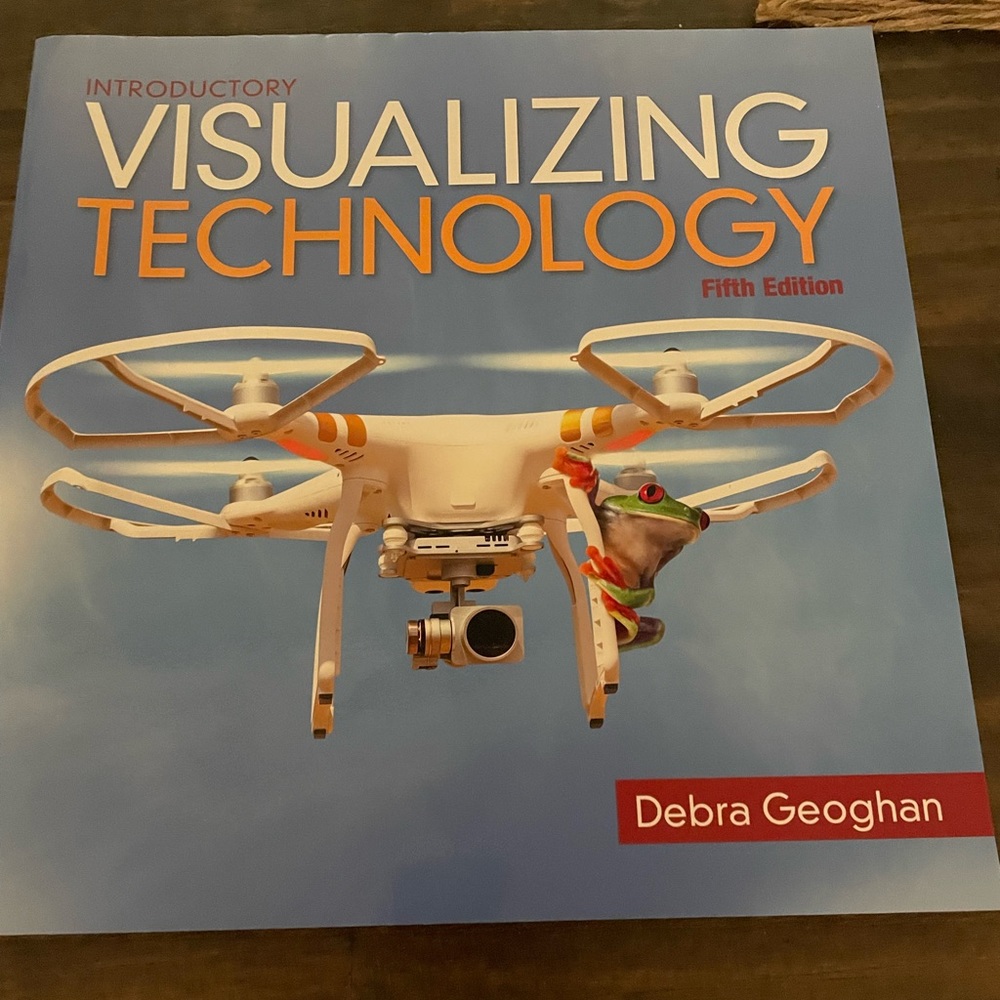 Visualizing Technology fifth edition